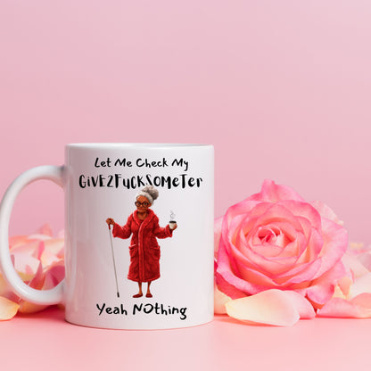 Funny Ceramic Mug - Let Me Check My Give2fucksometer, Coworker Gift, Friend Gift, Family Gift, Melanin Old women11oz, 15oz
