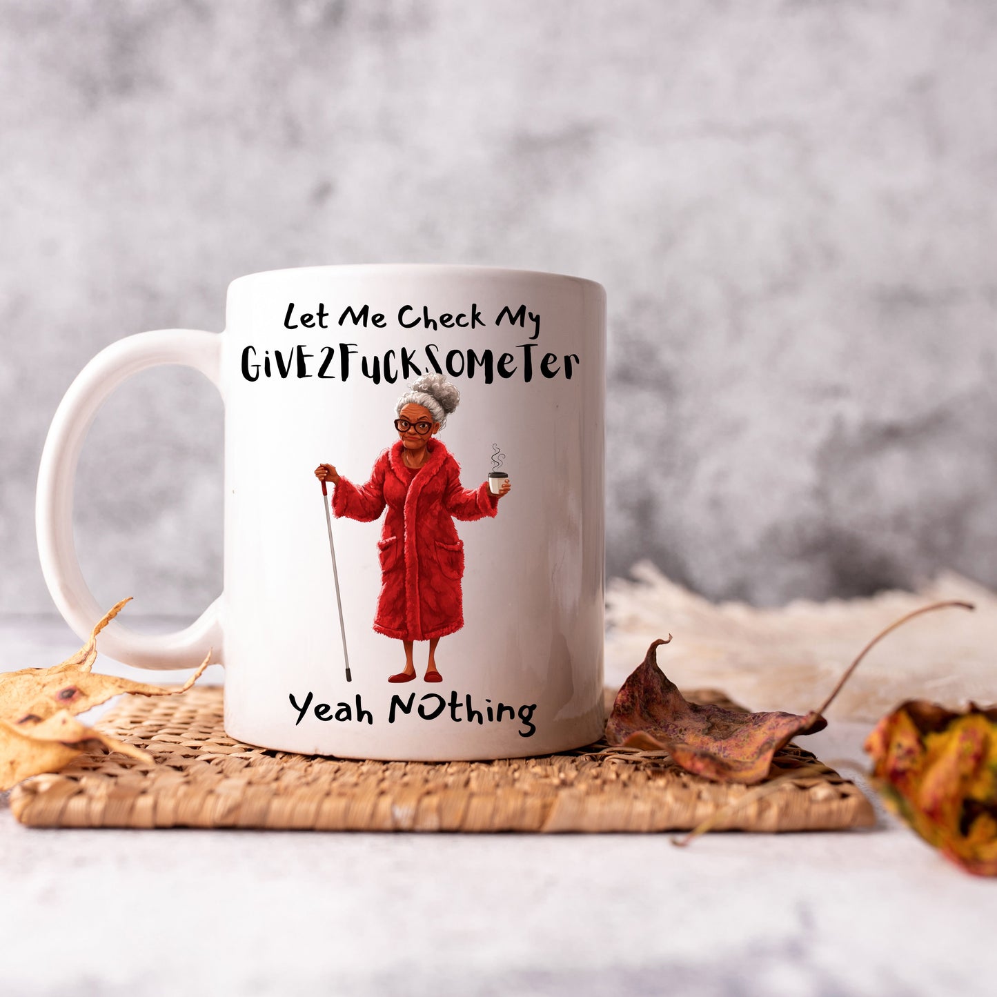 Funny Ceramic Mug - Let Me Check My Give2fucksometer, Coworker Gift, Friend Gift, Family Gift, Melanin Old women11oz, 15oz