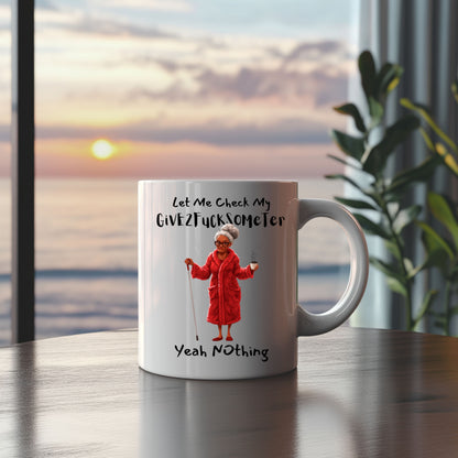 Funny Ceramic Mug - Let Me Check My Give2fucksometer, Coworker Gift, Friend Gift, Family Gift, Melanin Old women11oz, 15oz