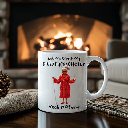 Funny Ceramic Mug - Let Me Check My Give2fucksometer, Coworker Gift, Friend Gift, Family Gift, Melanin Old women11oz, 15oz